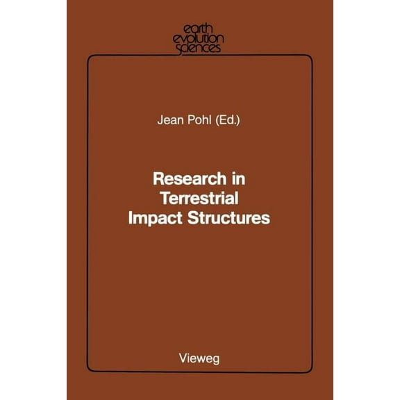 Earth Evolution Sciences Research in Terrestrial Impact Structures, (Paperback)