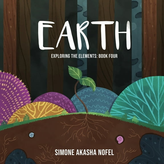 Earth: Exploring the Elements, (Paperback)