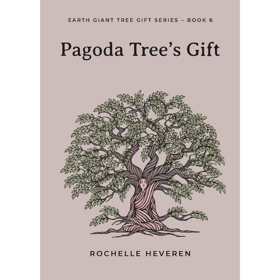 Earth Giant Tree Gift Pagoda Tree's Gift, Book 6, (Paperback)