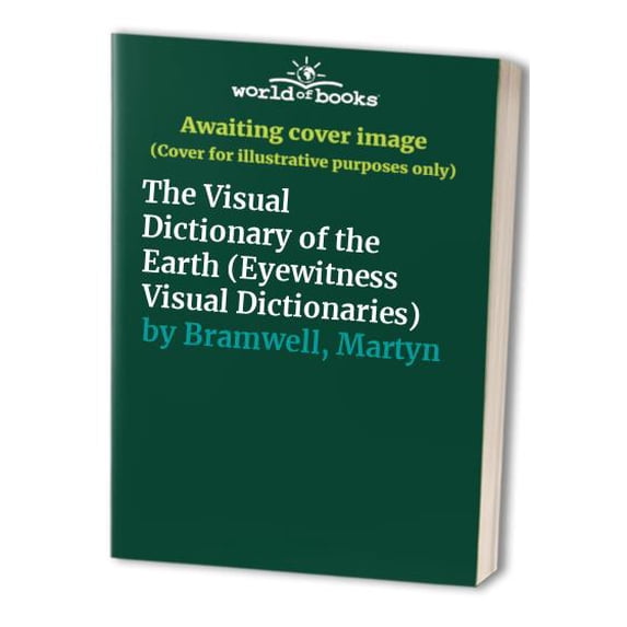 Pre-Owned Pre-Owned The Visual Dictionary of the Earth (DK Visual Dictionaries) Paperback