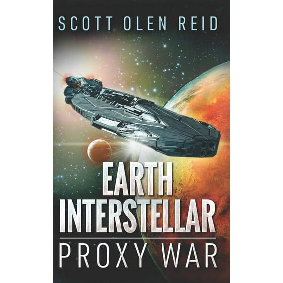 Earth Interstellar: Proxy War (Paperback)
