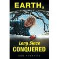 thumbnail image 1 of Earth, Long Since Conquered (Paperback), 1 of 1