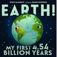 thumbnail image 1 of Pre-Owned Earth! My First 4.54 Billion Years Paperback, 1 of 1