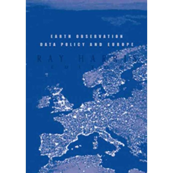 Earth Observation Data Policy and Europe (Hardcover)