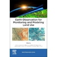 thumbnail image 1 of Earth Observation Earth Observation for Monitoring and Modeling Land Use, (Paperback), 1 of 1