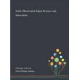 thumbnail image 1 of Earth Observation Open Science and Innovation (Hardcover), 1 of 1