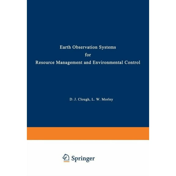 Earth Observation Systems for Resource Management and Environmental Control, (Paperback)