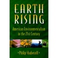 thumbnail image 1 of Pre-Owned Earth Rising American Environmentalism in the 21st Century (Hardcover) 1559635835 9781559635837, 1 of 1