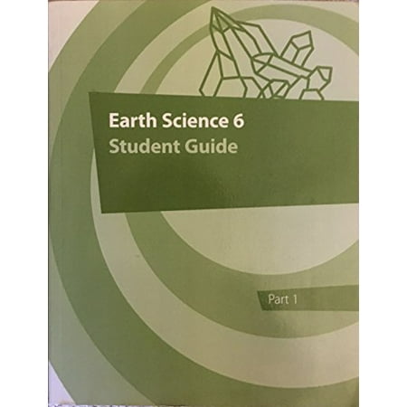Pre-Owned Earth Science 6 Student Guide Part 1 Paperback