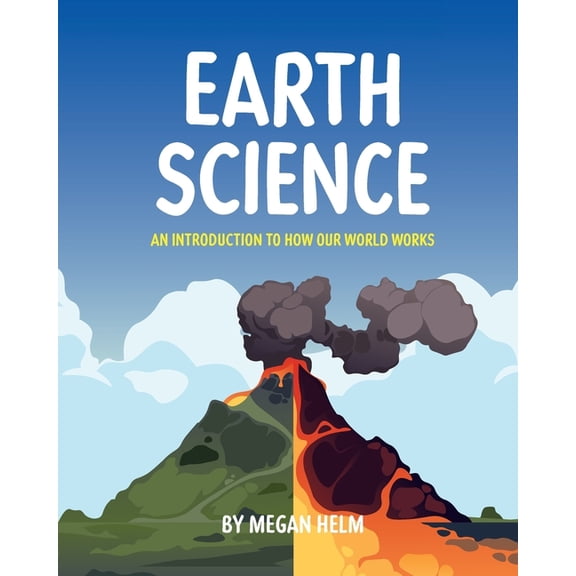 Earth Science: An Introduction to How Our World Works, (Paperback)