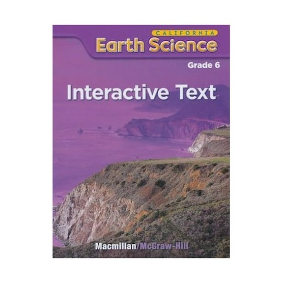 Pre-Owned Earth Science Grade 6 (California, Interactive Text) by MacMillan/McGraw Hill (Paperback)