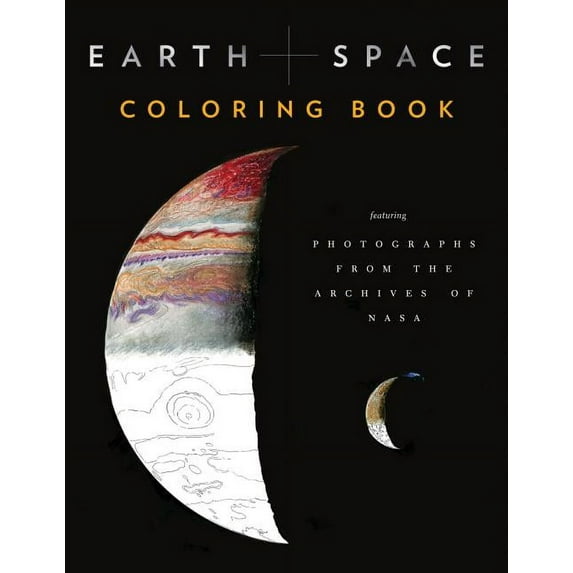 NASA Earth and Space Coloring Book: Featuring Photographs from the Archives of NASA, (Hardcover)
