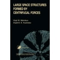 thumbnail image 1 of Earth Space Institute Book Large Space Structures Formed by Centrifugal Forces, Book 4, (Hardcover), 1 of 1