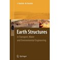 thumbnail image 1 of Earth Structures: In Transport, Water and Environmental Engineering, (Paperback), 1 of 1