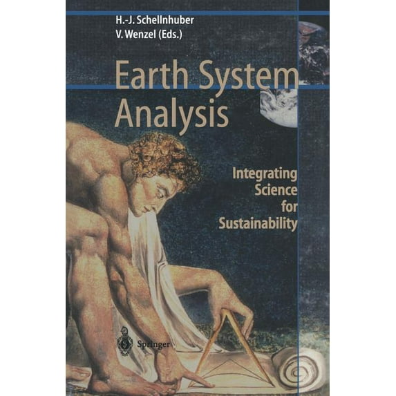 Earth System Analysis: Integrating Science for Sustainability, (Paperback)
