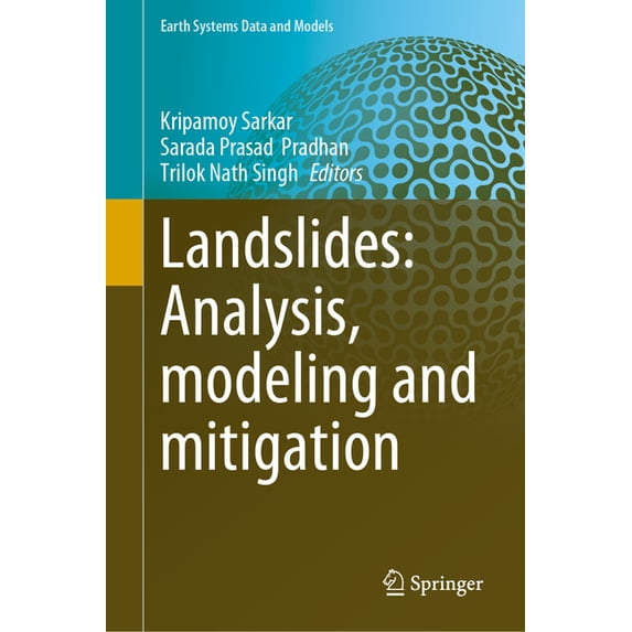 Earth Systems Data and Models Landslides: Analysis, Modeling and Mitigation, Book 7, (Hardcover)