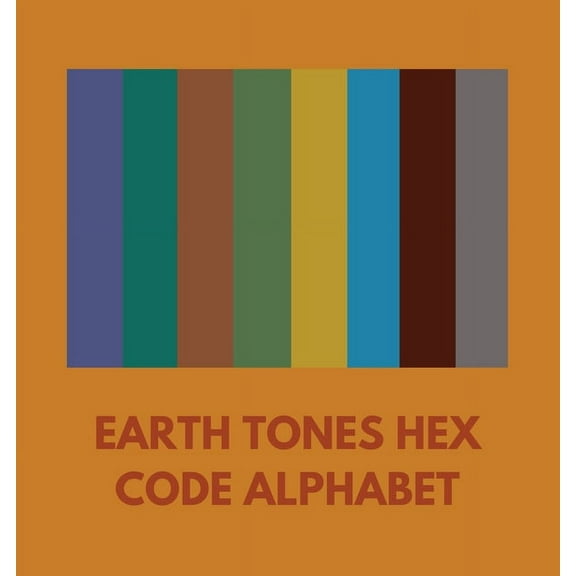 Earth Tones Hex Code Alphabet, (Paperback)
