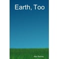thumbnail image 1 of Earth, Too, (Paperback), 1 of 1