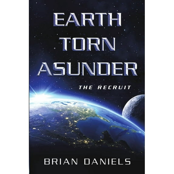 Earth Torn Asunder: The Recruit, (Paperback)
