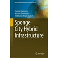 thumbnail image 1 of Earth and Environmental Sciences Library Sponge City Hybrid Infrastructure, (Hardcover), 1 of 1