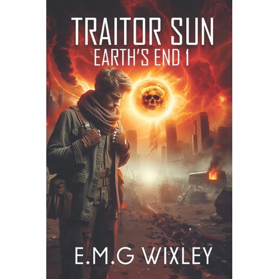 Earth's End Traitor Sun, Book 1, (Paperback)