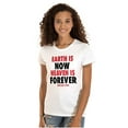 thumbnail image 1 of Earth is Now Heaven is Forever Womens Slim Fit Graphic Tee Brisco Brands S, 1 of 5