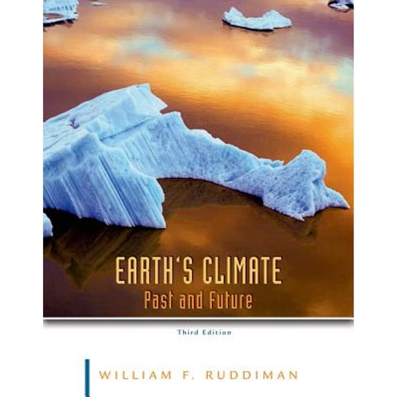 Pre-Owned Earth's Climate: Past and Future, (Paperback)