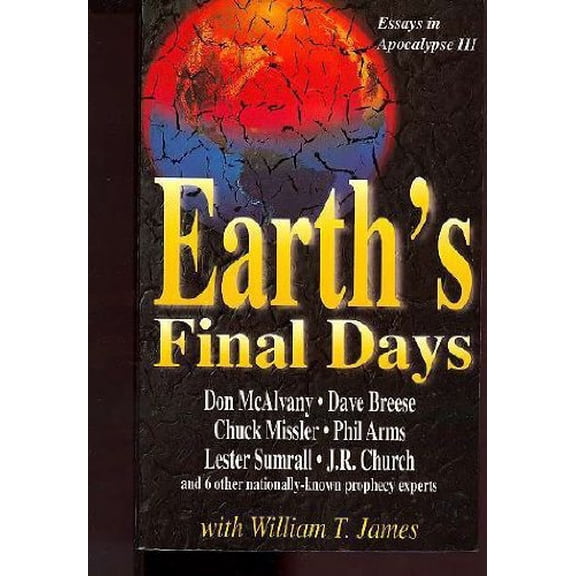 Pre-Owned Earth's Final Days: Essays in Apocalypse III Paperback