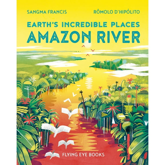 Earth's Incredible Places Amazon River, (Paperback)