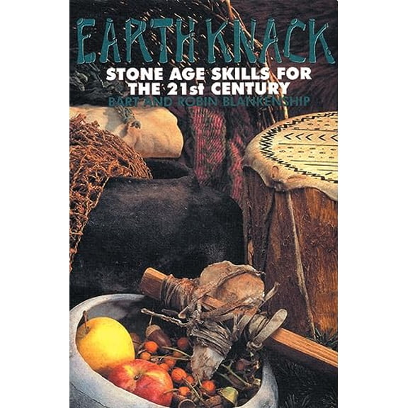 Pre-Owned Earth Knack: Stone Age Skills for the 21st Century (Paperback) 0879057335 9780879057336