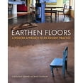 thumbnail image 1 of Pre-Owned Earthen Floors: A Modern Approach to an Ancient Practice, 9780865717633, 086571763X, Paperback, Illustrated edition, 1 of 1