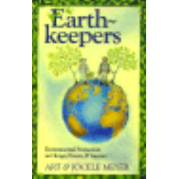 Pre-Owned Earthkeepers: Environmental Perspectives on Hunger, Poverty, and Injustice (Paperback) 083613544X 9780836135442
