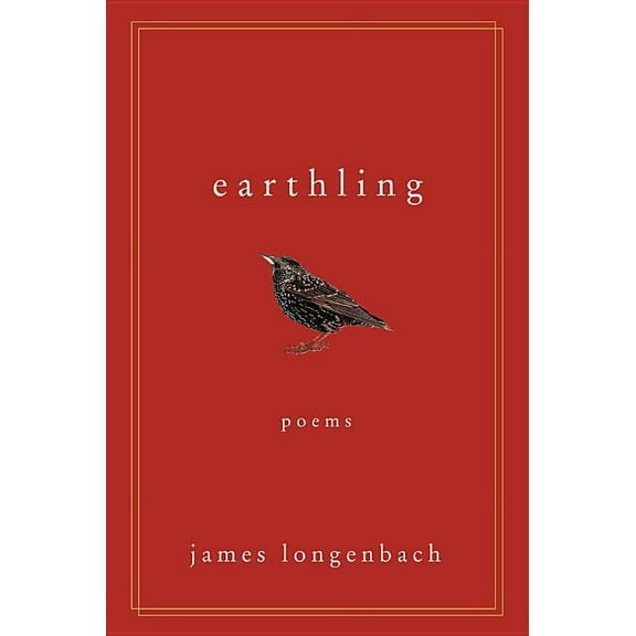 Earthling: Poems, (Paperback)