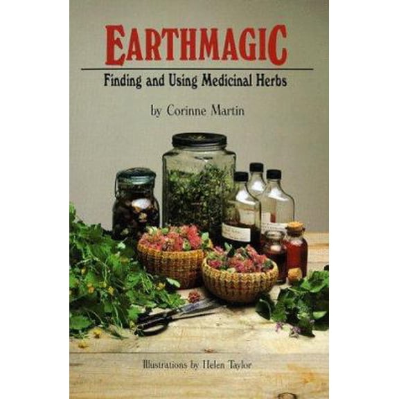 Pre-Owned Earthmagic: Finding and Using Medicinal Herbs (Paperback) 0881501840 9780881501841
