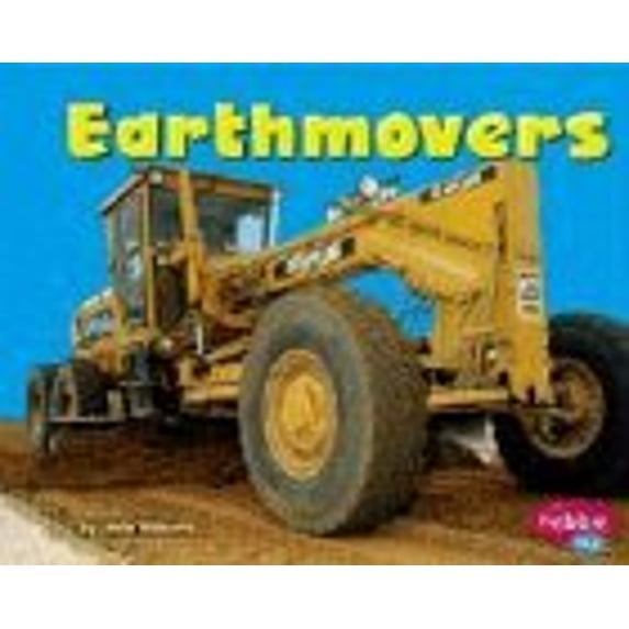 Pre-Owned Earthmovers (Hardcover) 9780736825979