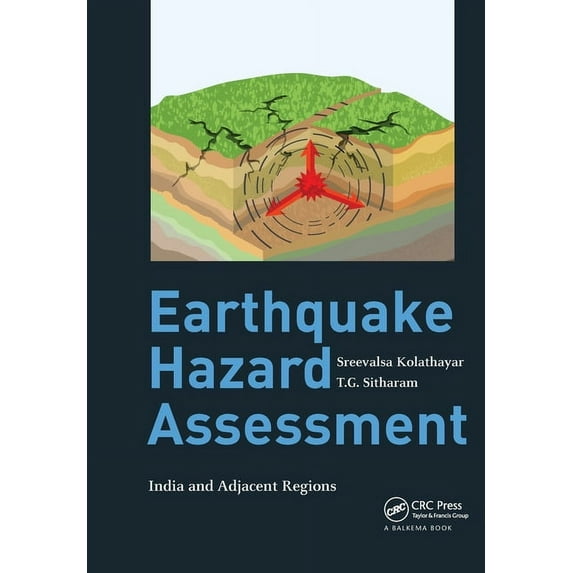 Earthquake Hazard Assessment: India and Adjacent Regions, (Paperback)