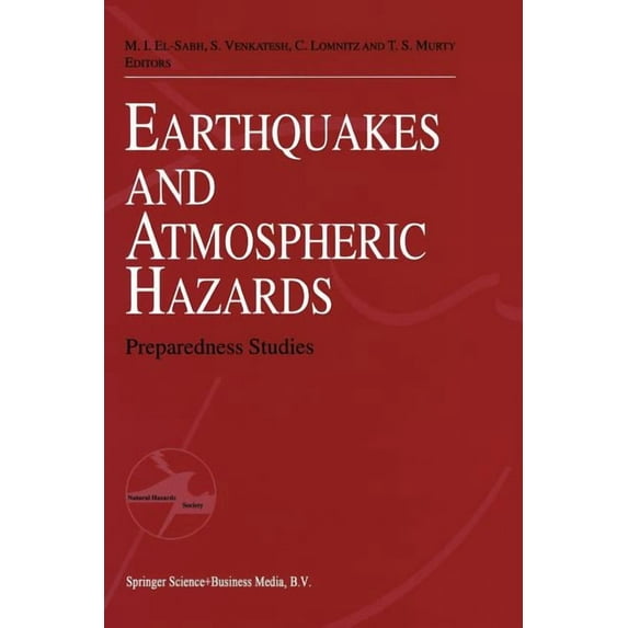 Earthquake and Atmospheric Hazards: Preparedness Studies, (Paperback)