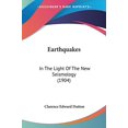 thumbnail image 1 of Earthquakes: In The Light Of The New Seismology 1904 Paperback 1436827876 9781436827874 Clarence Edward Dutton, 1 of 1