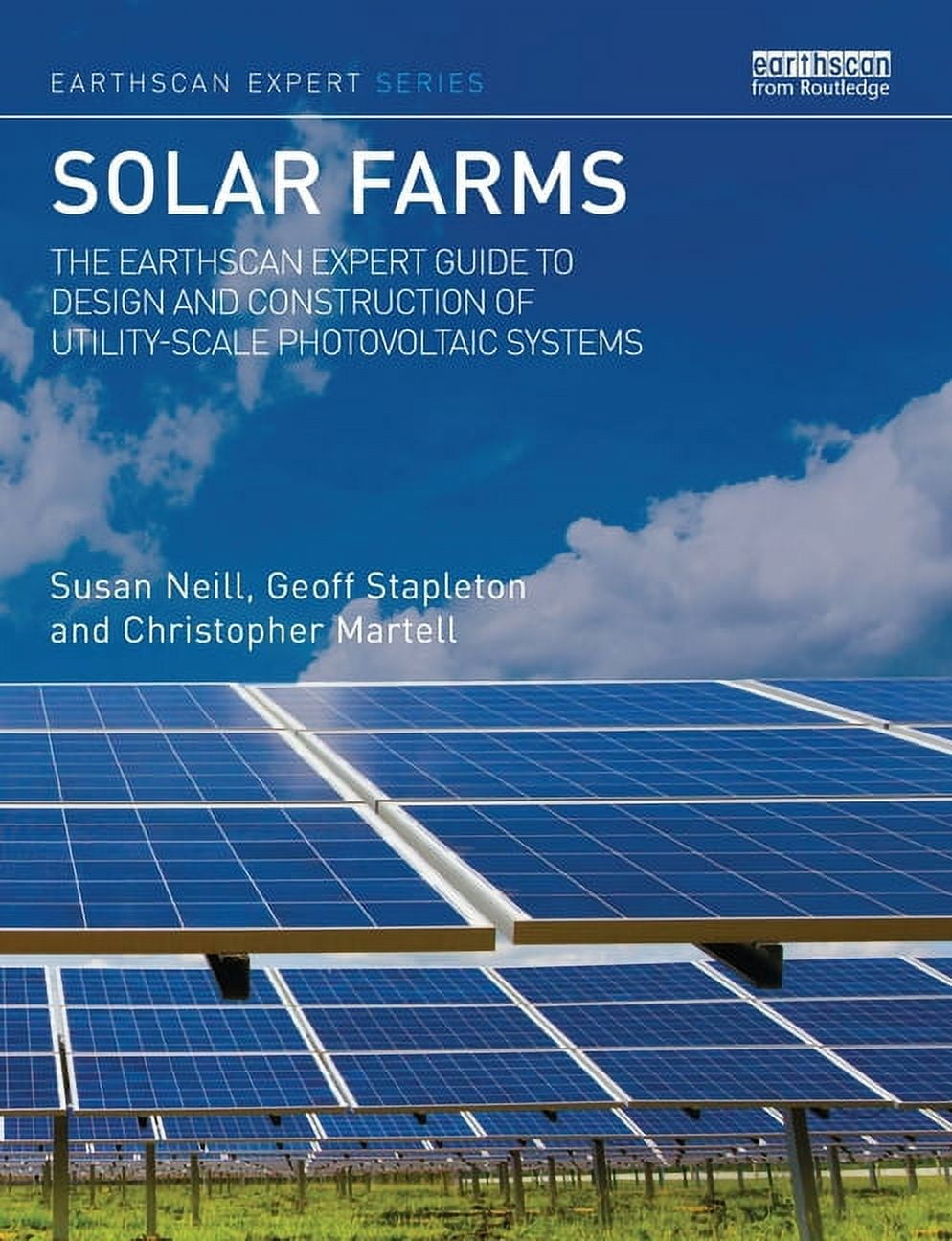 Earthscan Expert Solar Farms: The Earthscan Expert Guide to Design and ...
