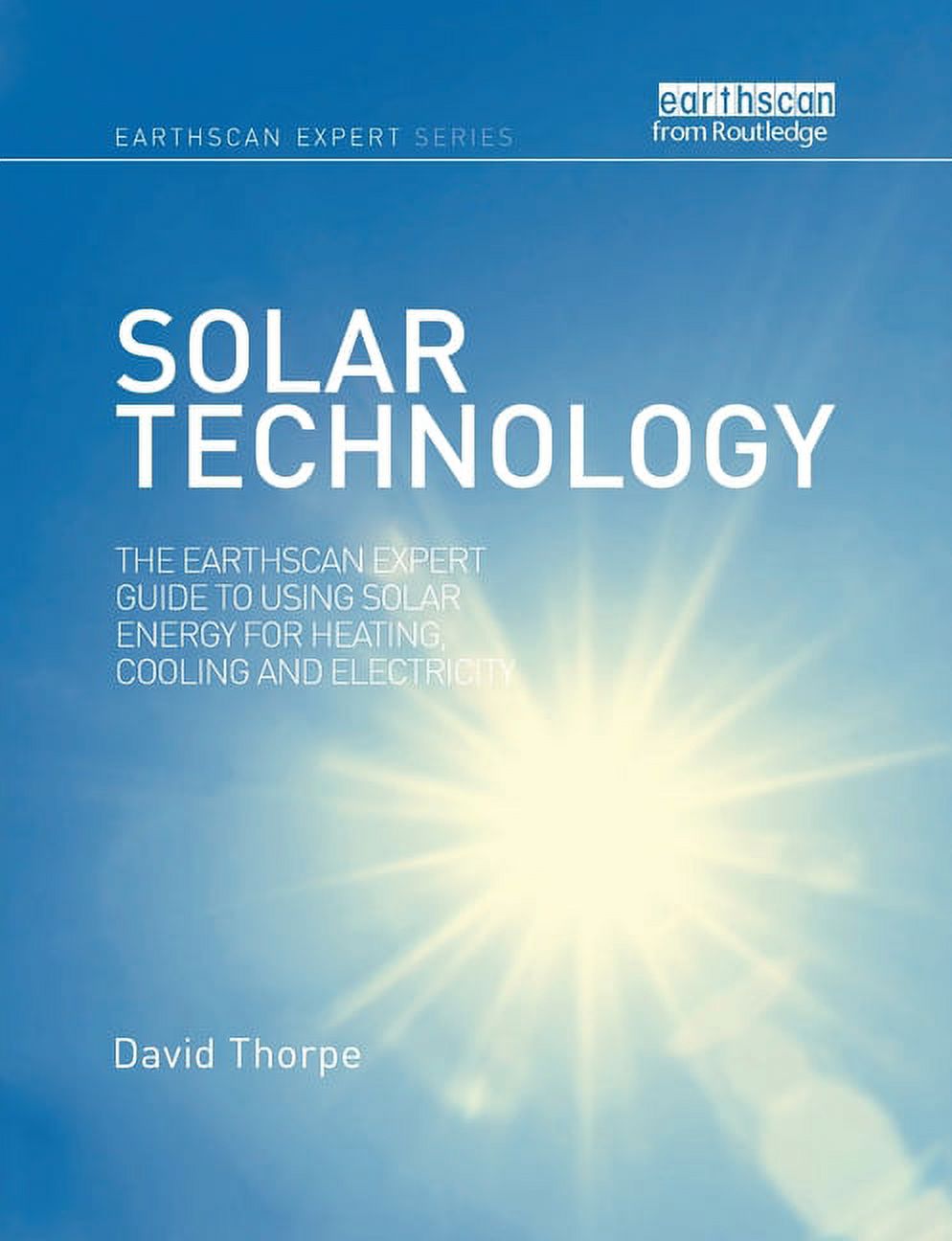 Earthscan Expert Solar Technology: The Earthscan Expert Guide to Using ...