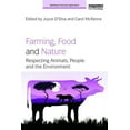 thumbnail image 1 of Earthscan Food and Agriculture Farming, Food and Nature: Respecting Animals, People and the Environment, (Paperback), 1 of 1