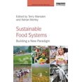 thumbnail image 1 of Earthscan Food and Agriculture Sustainable Food Systems: Building a New Paradigm, (Paperback), 1 of 1