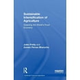 thumbnail image 1 of Earthscan Food and Agriculture Sustainable Intensification of Agriculture: Greening the World's Food Economy, (Hardcover), 1 of 1