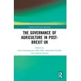 thumbnail image 1 of Earthscan Food and Agriculture The Governance of Agriculture in Post-Brexit UK, (Paperback), 1 of 1
