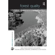 Earthscan Forest Library Forest Quality Assessing Forests at a Landscape Scale Paperback