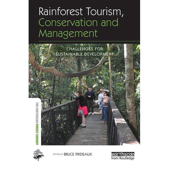 Earthscan Forest Library Rainforest Tourism, Conservation and Management: Challenges for Sustainable Development, (Paperback)
