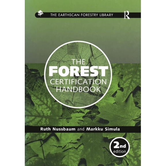 Earthscan Forest Library The Forest Certification Handbook, (Paperback)
