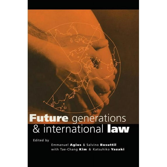 Earthscan Law and Sustainable Developmen Future Generations and International Law, (Paperback)