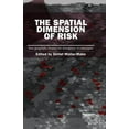 thumbnail image 1 of Earthscan Risk in Society The Spatial Dimension of Risk: How Geography Shapes the Emergence of Riskscapes, (Paperback), 1 of 1