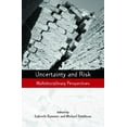 thumbnail image 1 of Earthscan Risk in Society Uncertainty and Risk: Multidisciplinary Perspectives, (Paperback), 1 of 1